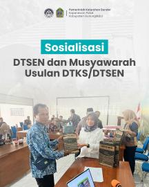 Sosialisasi DTSEN dan Musyawarah Usulan DTKS/DTSEN